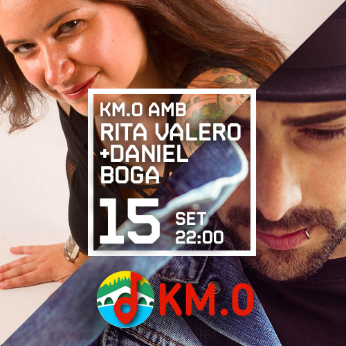 KM.0 AMB RITA VALERO + DANIEL BOGA