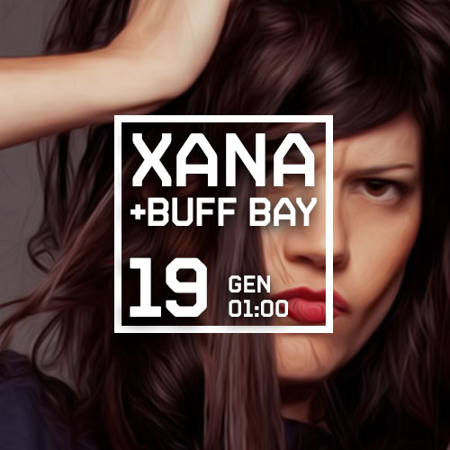 XANA + DJ BUFF BAY
